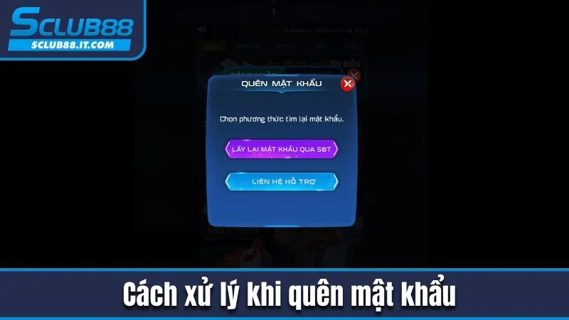 Hướng Dẫn Đăng Nhập Sclub88 Nhanh Chóng Cho Người Chơi Mới 2 Cách xử lý khi quên mật khẩu