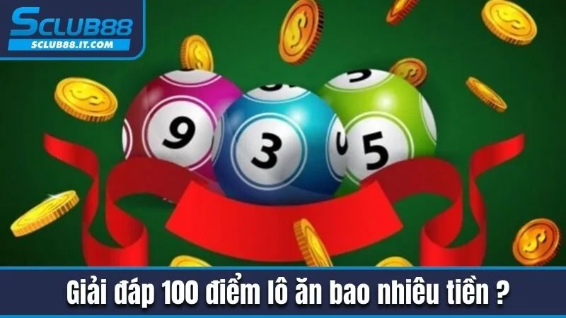 100 Điểm Lô Ăn Bao Nhiêu Tiền? Cách Tính Chuẩn Xác Nhất 4 Giải đáp 100 điểm lô ăn bao nhiêu tiền ?