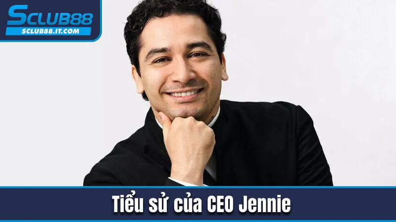 CEO Jennie - Vị CEO Tài Năng Đứng Sau Thành Công Sclub88 1 Giới thiệu về CEO Jennie