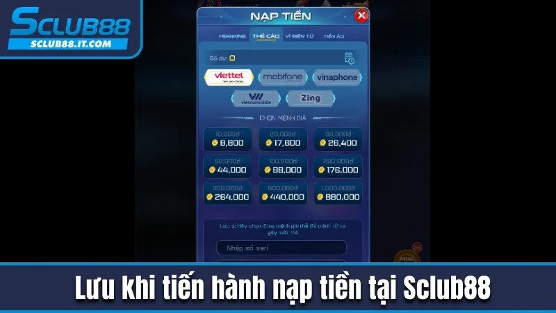 Nạp Tiền Sclub88 - Giao Dịch Siêu Tốc Qua 4 Phương Thức 3 Lưu khi tiến hành nạp tiền tại Sclub88