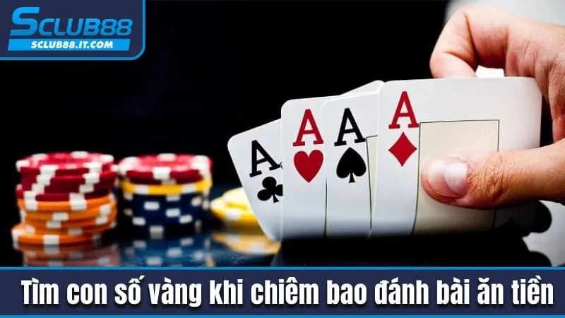 Mơ Thấy Đánh Bài Ăn Tiền Đánh Con Gì Để Sung Túc Cả Năm? 4 Tìm con số vàng khi chiêm bao đánh bài ăn tiền
