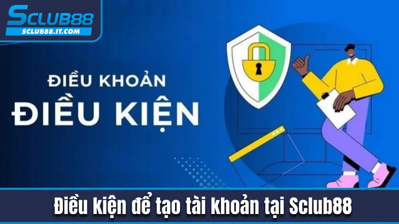 Hướng Dẫn Đăng Ký Sclub88 Chuẩn Nhất Chỉ Trong 3 Phút 1 Yêu cầu khi đăng ký tài khoản